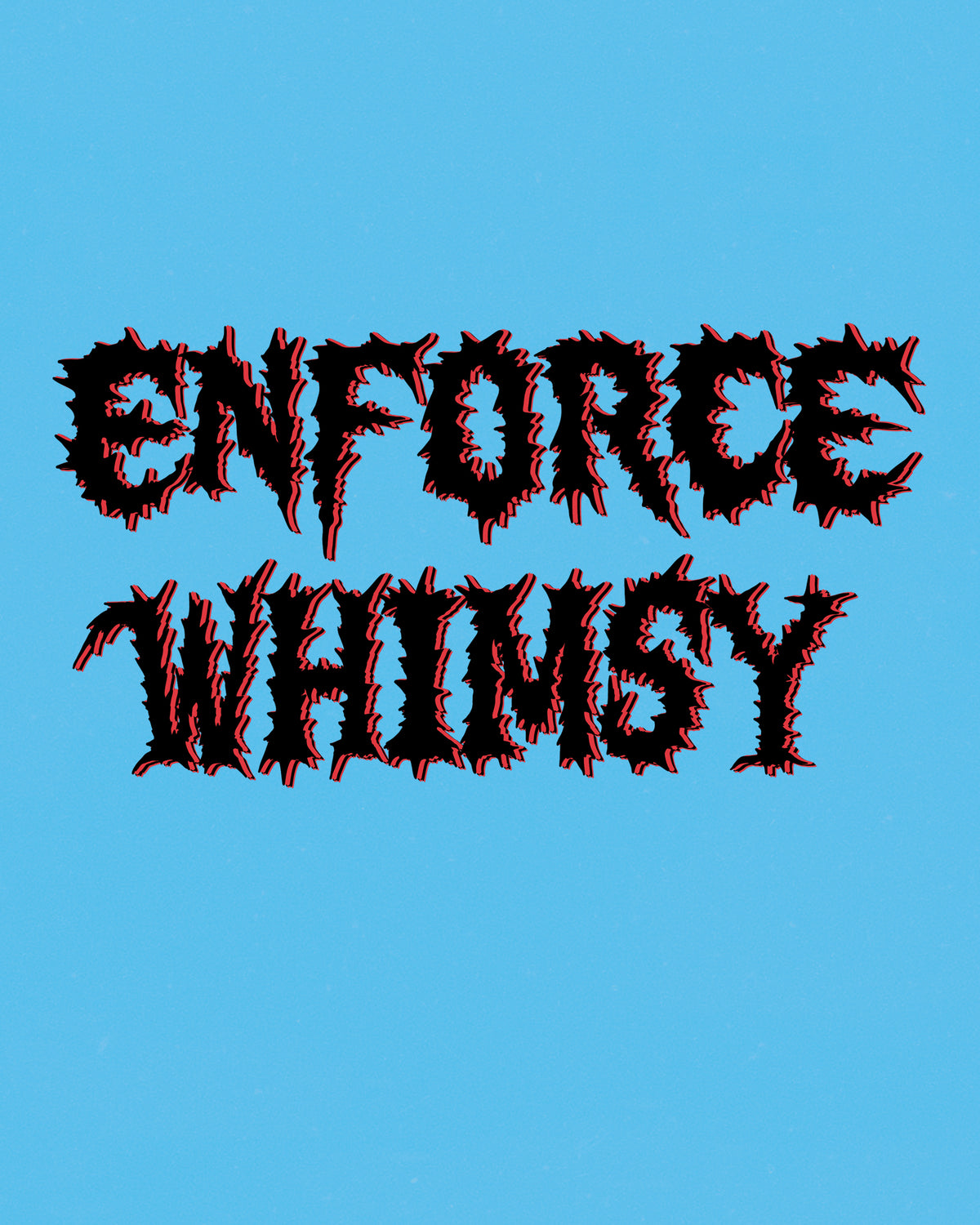 Enforce Whimsy